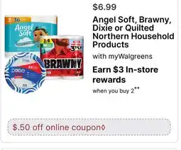 Walgreens Angel Soft, Brawny, Dixie or Quilted Northern Household Products offer