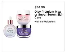 Walgreens Olay Premium Max or Super Serum Skin Care offer