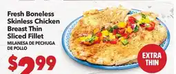 Vallarta Supermarkets Fresh Boneless Skinless Chicken Breast Thin Sliced Fillet/MILANESA DE PECHUGA DE POLLO offer