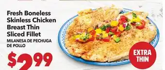 Vallarta Supermarkets Fresh Boneless Skinless Chicken Breast Thin Sliced Fillet/MILANESA DE PECHUGA DE POLLO offer