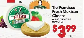 Vallarta Supermarkets Tio Francisco Fresh Mexican Cheese / QUESO FRESCO TIO FRANCISCO offer