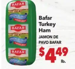 Vallarta Supermarkets Bafar Turkey Ham/JAMON DE PAVO BAFAR offer