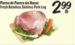 El Super Fresh Boneless Skinless Pork Leg offer