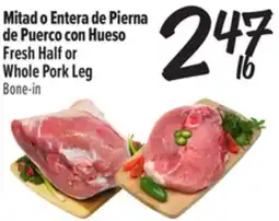 El Super Fresh Half or Whole Pork Leg offer