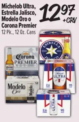 El Super Michelob Ultra, Estrella Jalisco, Modelo Oro o Corona Premier offer