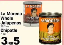 Superior Grocers La Morena Whole Jalapenos 28.2 oz. Chipotle 7 oz offer