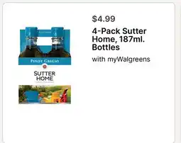 Walgreens 4-Pack Sutter Home, 187ml. Bottles offer