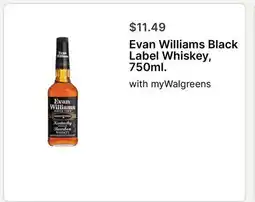Walgreens Evan Williams Black Label Whiskey, 750ml offer