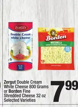 Super King Markets Zergut Double Cream White Cheese 800 Grams or Borden Fine Shredded Cheese 32 oz offer