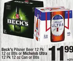 Super King Markets Beck's Pilsner Beer 12 Pk 12 oz Btls or Michelob Ultra 12 Pk 12 oz Can or Btls offer