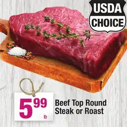 Super King Markets Beef Top Round Steak or Roast Beef offer