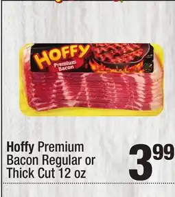 Super King Markets Hoffy Premium Bacon Regular or Thick Cut offer