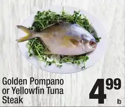 Super King Markets Golden Pompano or Yellowfi n Tuna Steak offer