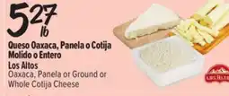 El Super Fresh Oaxaca, Panela or Ground orWhole Cotija Cheese offer