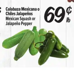 El Super Fresh Calabaza Mexicana o Chiles Jalapeños offer