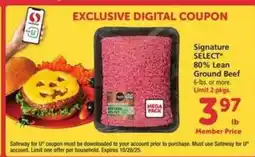 Safeway Signature SELECT 80% Lean Ground Beef offer
