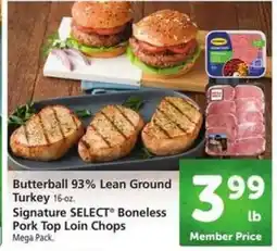 Safeway Butterball 93% Lean Ground Turkey & Signature SELECT Boneless Pork Top Loin Chops offer