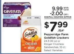 Kroger Pepperidge Farm Goldfish Crackers or Kroger Crustless Sandwiches offer