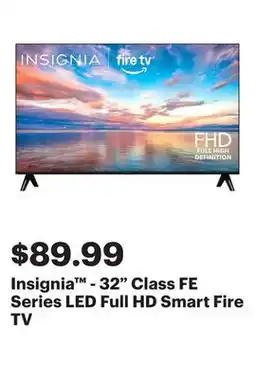 Best Buy Insignia - 32 Class FE Series LED Full HD Smart Fire TV offer