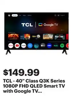 Best Buy TCL - 40 Class Q3K Series 1080P FHD QLED Smart TV with Google TV (2025) offer