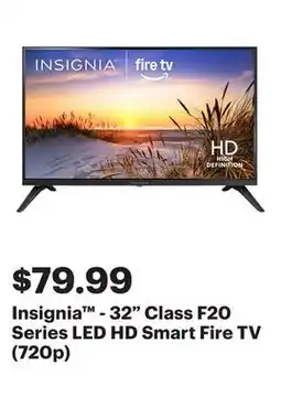Best Buy Insignia - 32 Class F20 Series LED HD Smart Fire TV (720p) offer