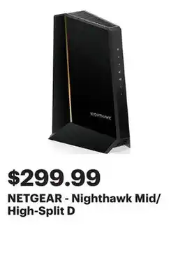 Best Buy NETGEAR - Nighthawk Mid/High-Split D offer