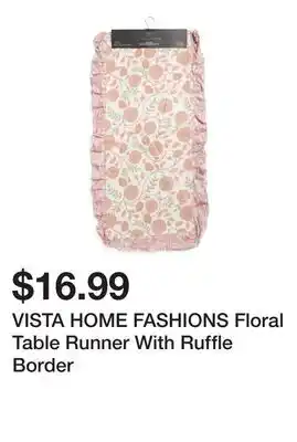 Marshalls VISTA HOME FASHIONS Floral Table Runner With Ruffle Border offer
