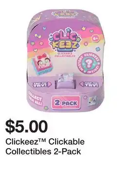 Five Below Clickeez Clickable Collectibles 2‑Pack offer