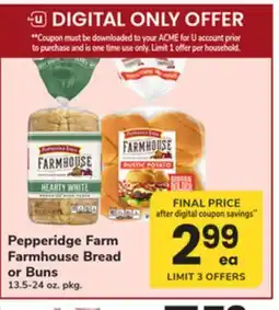 ACME Pepperidge Farm Farmhouse Bread or Buns offer
