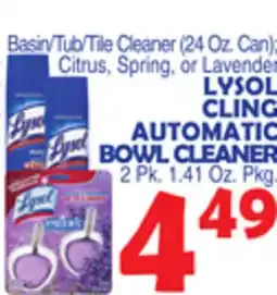 Bravo Supermarkets LYSOL CLING AUTOMATIC BOWL CLEANER offer