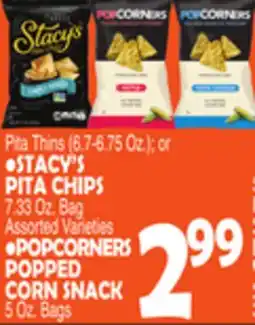 Bravo Supermarkets • STACY'S PITA CHIPS 7.33 Oz. Bag • POPCORNERS POPPED CORN SNACK 5 Oz. Bags offer