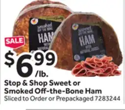 Stop&Shop Stop & Shop Sweet or Smoked Off-the-Bone Ham offer