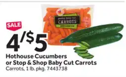 Stop&Shop Hothouse Cucumbers or Stop & Shop Baby Cut Carrots offer
