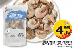Weis Markets Weis Fresh from the Dock 26/30 ct Easy Peel Shrimp offer