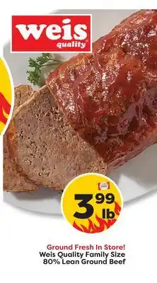 Weis Markets Weis Quality Family Size 80% Lean Ground Beef offer
