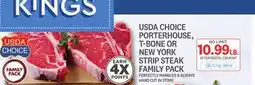 Kings Food Markets USDA CHOICE PORTERHOUSE, T-BONE OR NEW YORK STRIP STEAK offer