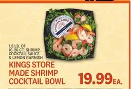 Kings Food Markets KINGS STORE MADE SHRIMP COCKTAIL BOWL offer