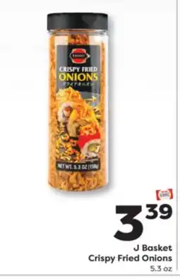 Weis Markets J Basket Crispy Fried Onions offer