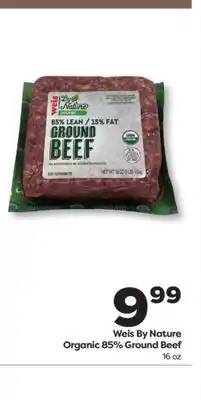 Weis Markets Weis By Nature Organic 85% Ground Beef offer