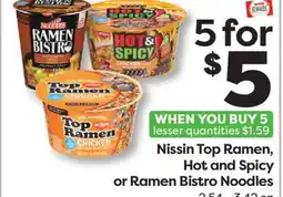 Weis Markets Nissin Top Ramen, Hot and Spicy or Ramen Bistro Noodles offer