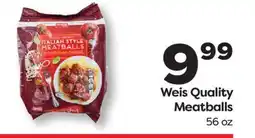 Weis Markets Weis Quality Meatballs offer