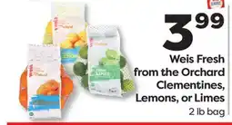 Weis Markets Weis Fresh from the Orchard Clementines, Lemons, or Limes offer