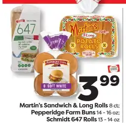 Weis Markets Martin's Sandwich & Long Rolls 8 ct Pepperidge Farm Buns 14-16 oz Schmidt 647 Rolls 13-14 oz offer