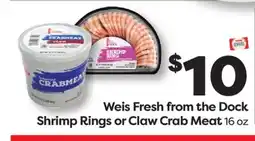 Weis Markets Weis Fresh from the Dock Shrimp Rings or Claw Crab Meat offer