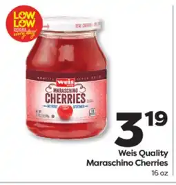 Weis Markets Weis Quality Maraschino Cherries offer