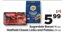 Weis Markets Sugardale Bacon 16 oz Hatfield Classic Links and Patties 24 oz offer