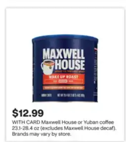 CVS Maxwell House or Yuban coffee offer