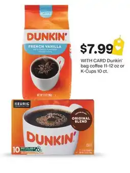 CVS Dunkin' bag coffee 11-12 oz or K-Cups 10 ct offer