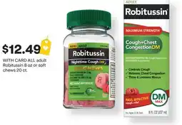 CVS ALL adult Robitussin 8 oz or soft chews 20 ct offer