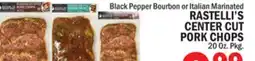 C Town RASTELLI'S CENTER CUT PORK CHOPS offer